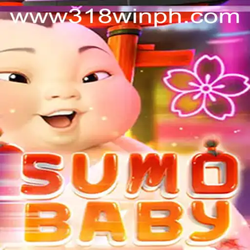 SumoBaby: A Delightful Gaming Experience with 318win
