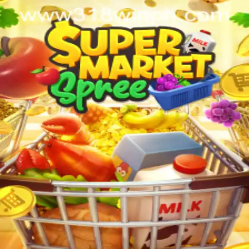 Inside SupermarketSpree: Discover the Thrilling World of Shopping Adventures with 318win